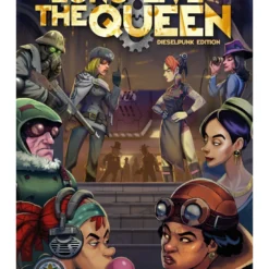 Long Live The Queen - Dieselpunk Edition